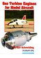 Gas Turbine Engines for Model Aircraft / Газотурбинный двигатель для авиамодели